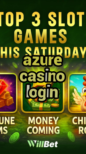 azure casino login-buildcasinogames.igamblingorder.com