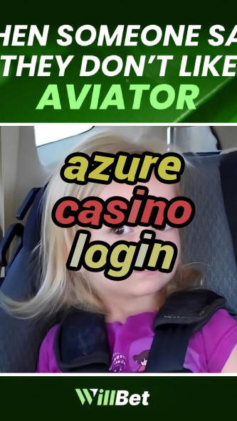 azure casino login-buildcasinogames.igamblingorder.com